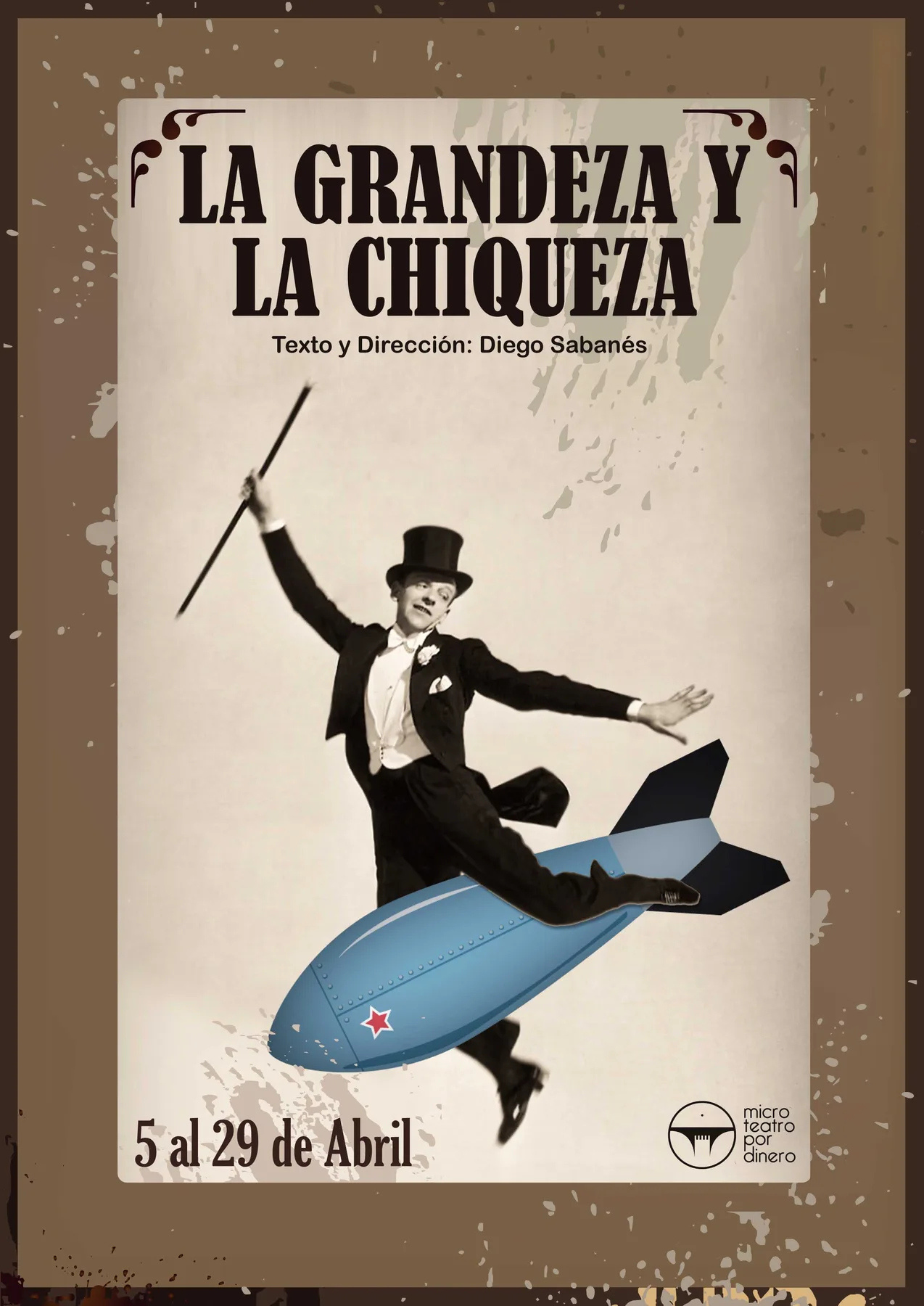 Cartel de La grandeza y la chiqueza.